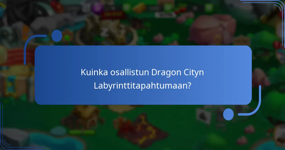 Mitkä keräilyesineet ovat arvokkaimpia Labyrinttitapahtuman aikana?