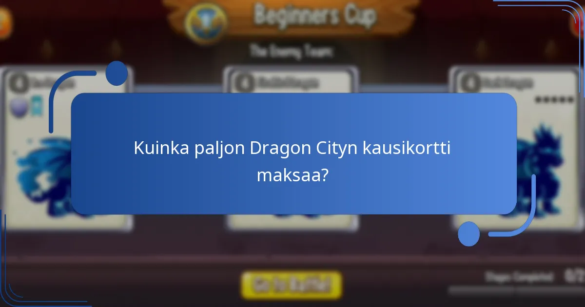 Kuinka paljon Dragon Cityn kausikortti maksaa?