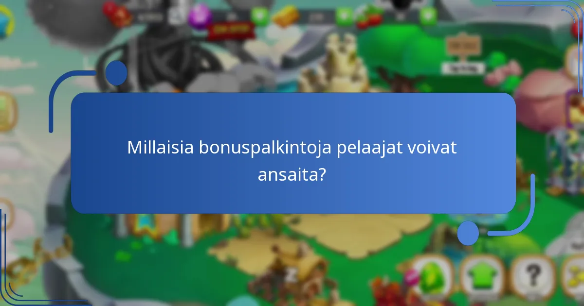 Millaisia bonuspalkintoja pelaajat voivat ansaita?