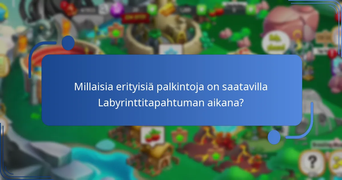 Kuinka Labyrinttitapahtuma toimii?