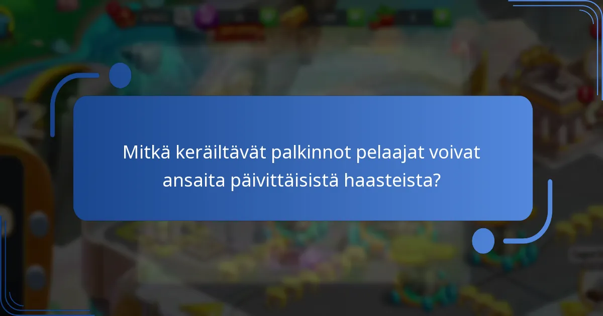 Mitkä ovat erityiset esineet, joita on saatavilla päivittäisten ilmaispalkintojen kautta?