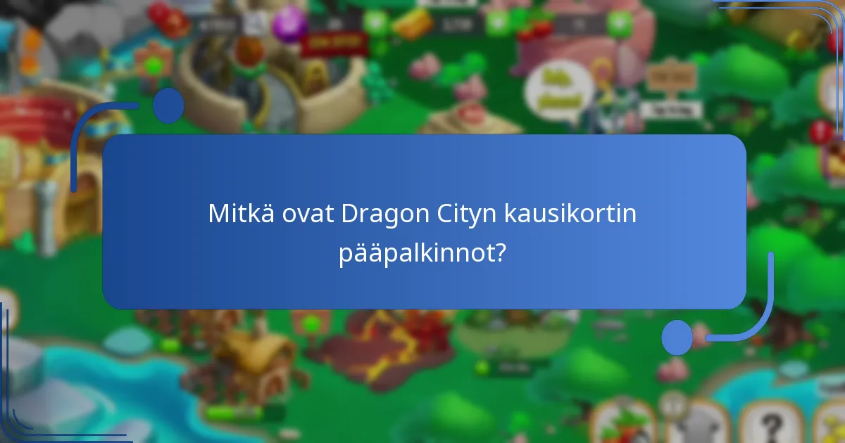 Mitkä ovat yhteisön näkemykset Dragon Cityn kausikorttipalkinnoista?