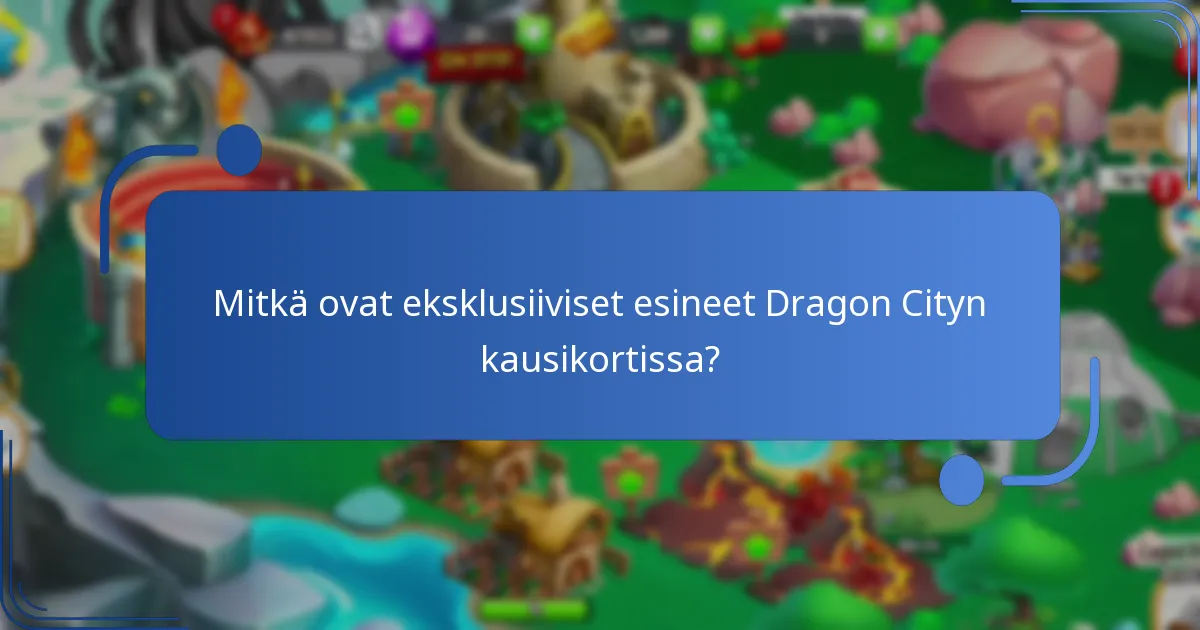 Kuinka Dragon Cityn kausikortti parantaa pelielämystä?