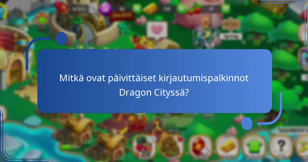 Mitkä ovat parhaat käytännöt päivittäisten ilmaisten palkintojen keräämiseksi?